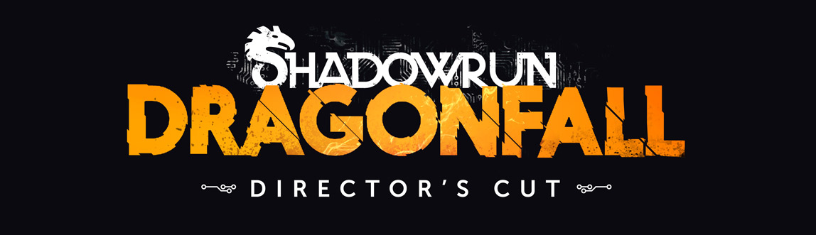 Shadowrun: Dragonfall - Director’s Cut